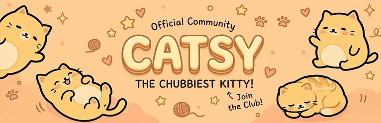Official Community CATSY - The Chubbiest Kitty! Join the Club!